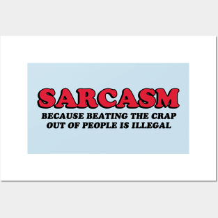 Sarcasm Posters and Art